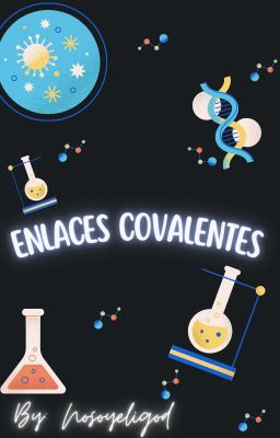 Enlaces Covalentes - Juan x Kevin p.