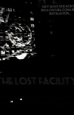 the Lost Facility