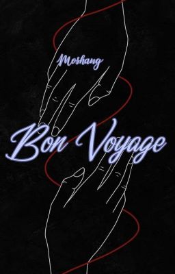 bon Voyage [moshang]