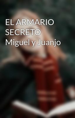 el Armario Secreto Miguel y Juanjo