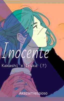 Inocente - Kakashi x Iruka