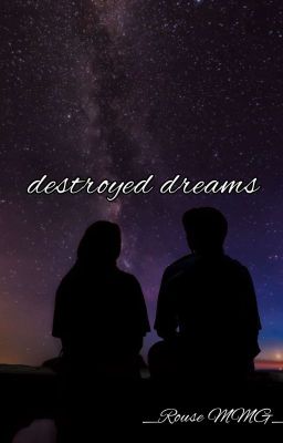 Destroyed Dreams