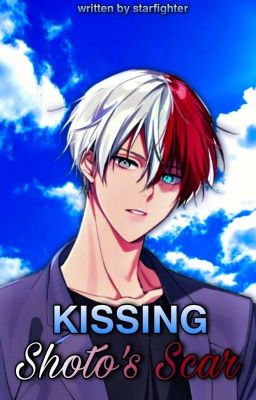 ೃ❀ะ Kissing Shoto Scar ;; ❝ Shoto X...