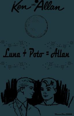 -'luna + Poto = Allan'- 