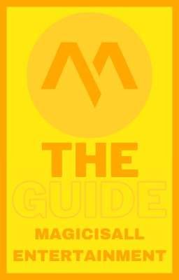 the Guide: Magicisall Entertainment