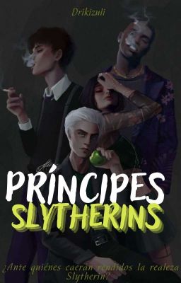Príncipes Slytherins [serpientes 1]