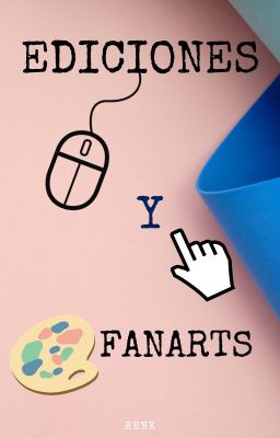 Ediciones y Fanarts