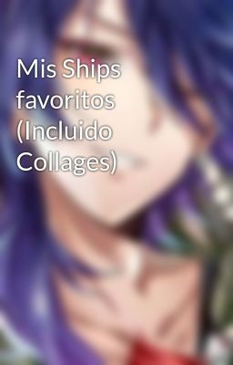 mis Ships Favoritos (incluido Colla...