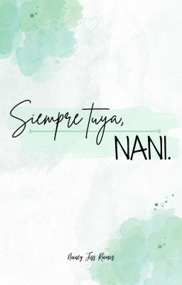 Siempre Tuya, Nani.