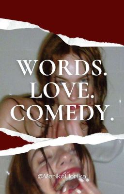 Words. Love. Comedy