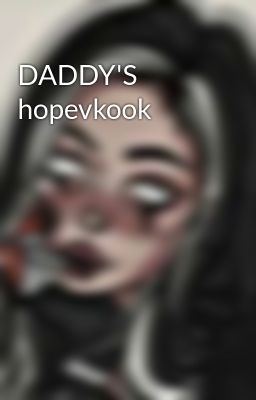 Daddy's Hopevkook
