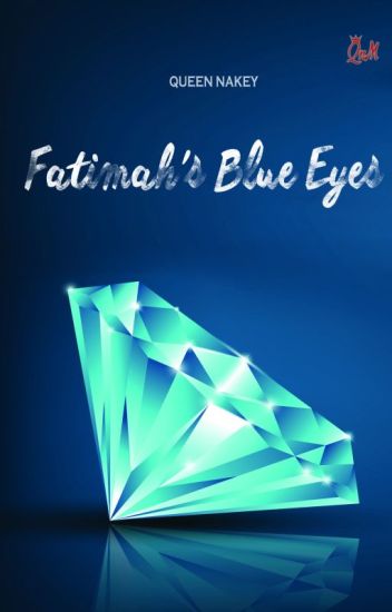 Fatimah's Blue Eyes (tamat)