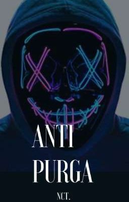 the Purge: Anti Purgers.