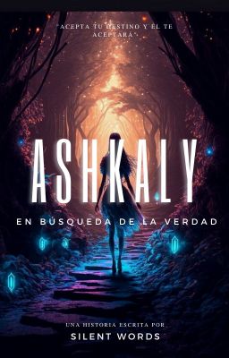 Ashkaly: En Búsqueda De La Verdad
