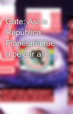 Gate: así la República Planetaria F...