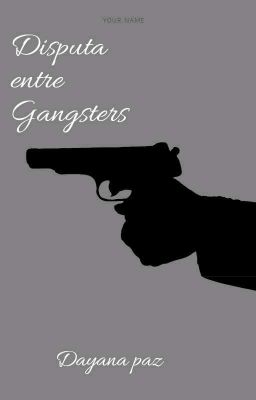 Disputa Entre Gangsters