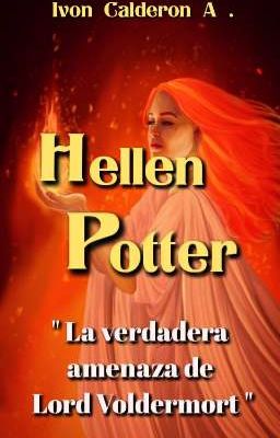 Hellen Potter " la Verdadera Amenaz...
