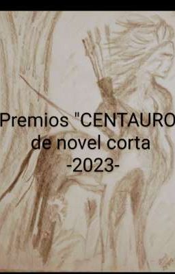 Premios "centauro" de Novela Corta...