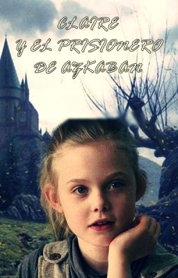 Claire y el Prisionero de Azkaban
