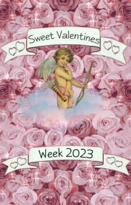 Sweet Valentines Week 2023