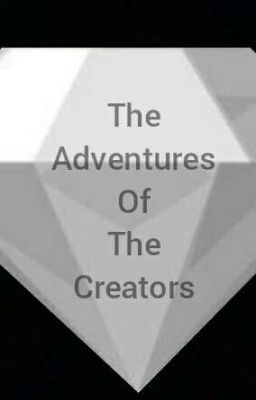 the Adventures of the Creators