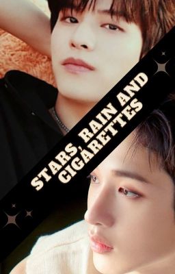 Stars, Rain and Cigarettes