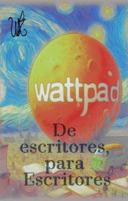 Wattpad: De Escritores, Para Escritores