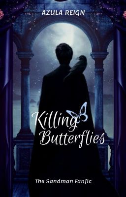 Killing Butterflies - the Sandman F...