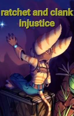 Ratchet and Clank: Injustice