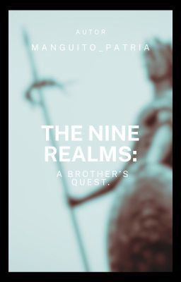 the Nine Realms: a Brother's Quest.