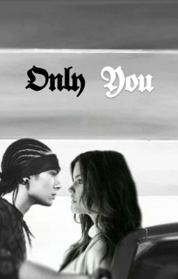 |only You| tom Kaulitz & Katherine...