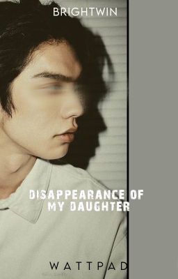 Disappearance of my Daughter. | Bri...