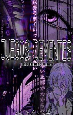 Juegos Dementes (the Future Diary)
