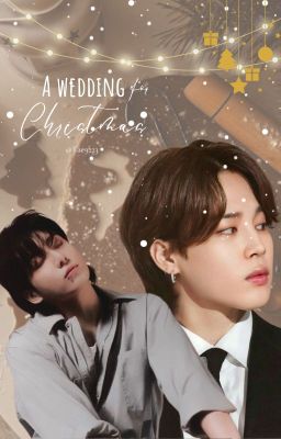 a Wedding for Christmas ; Jikook