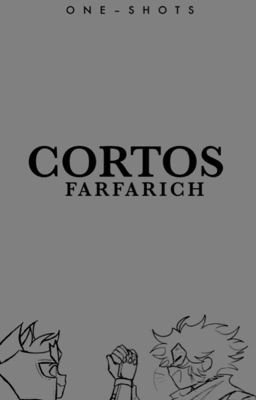 Cortos || Farfarich