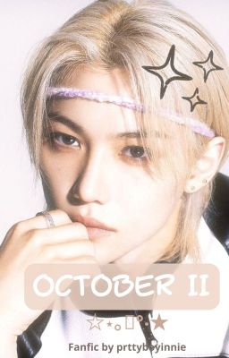 ₊˚⊹⋆ October ii