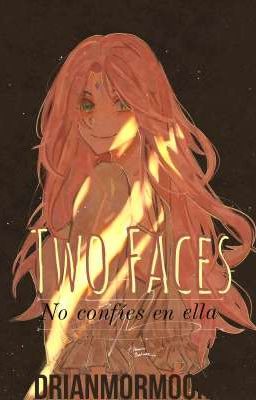 two Faces [libro #1] [sasusaku Tóxi...