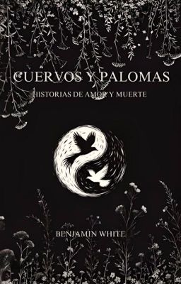 Cuervos y Palomas - Historias de Am...