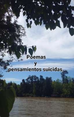 Poemas y Pensamientos Suicidas.
