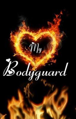 my Bodyguard