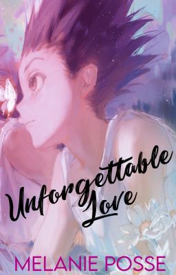 Unforgettable Love |hisogon|