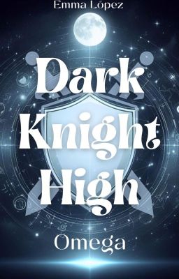 Dark Knight High - Omega