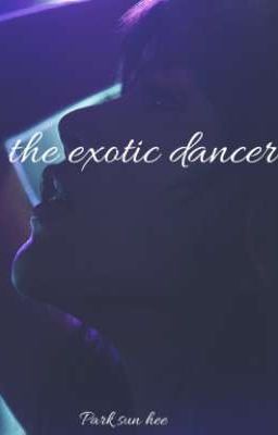 The Exotic Dancer