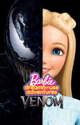 Venom en Barbie Dreamhouse Adventur...
