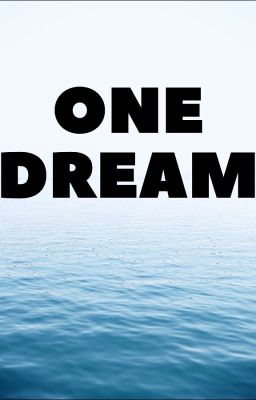 one Dream