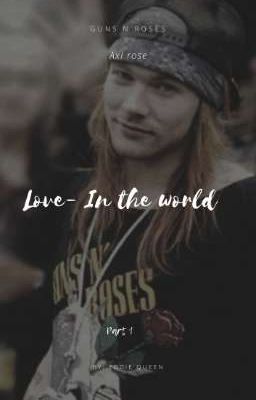 Love- If The World /axl Rose