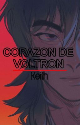 Corazón de Voltron - Keith Kogane [...
