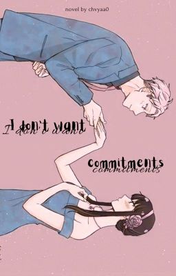 i Don't Want Commitments (no Quiero...