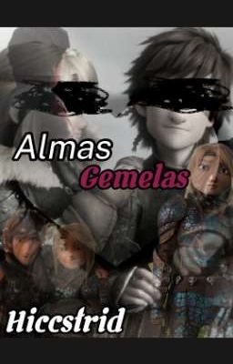 Almas Gemelas-hiccstrid