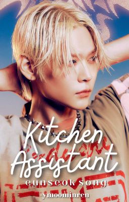 Kitchen Assistant | Eunseok Song